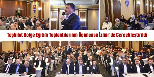 TEŞKİLAT BÖLGE EĞİTİM ÇALIŞMALARININ  ÜÇÜNCÜSÜ İZMİRDE   GERÇEKLEŞTİRİLDİ